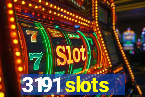 3191 slots